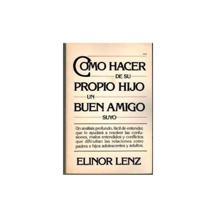 Cómo hacer de su propio hijo un buen amigo suyo